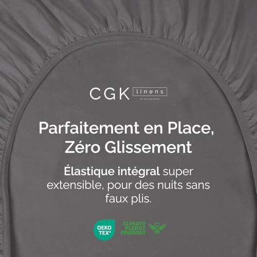 Drap-housse avec élastique intégral, zéro glissement.